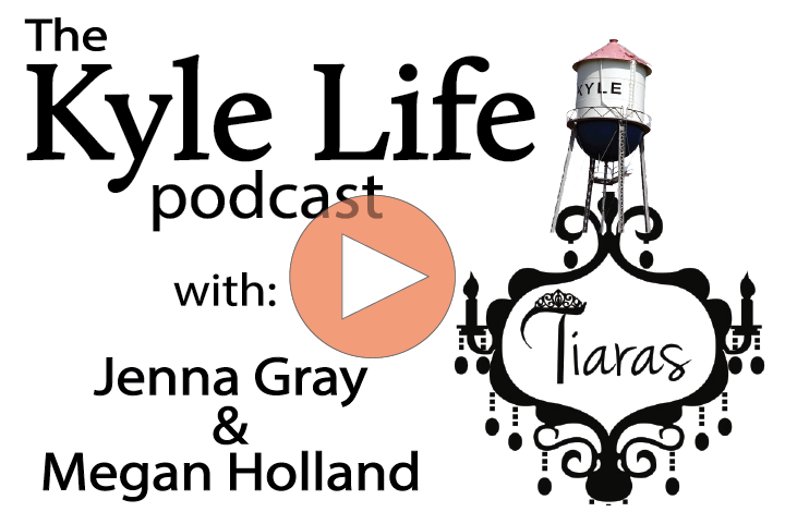 The Kyle Life Podcast – Episode 34 w/ Jenna Gray & Megan Holland of Tiaras Boutique