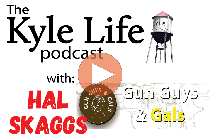The Kyle Life Podcast – Episode 39 w/ Hal Skaggs of Gun Guys & Gals