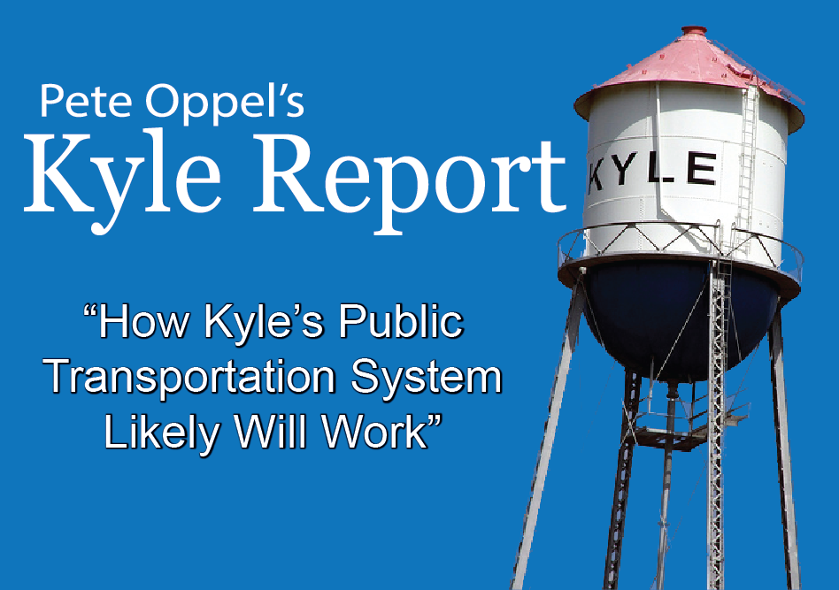 The Kyle Report: How Kyle’s Public Transportation System Likely Will Work