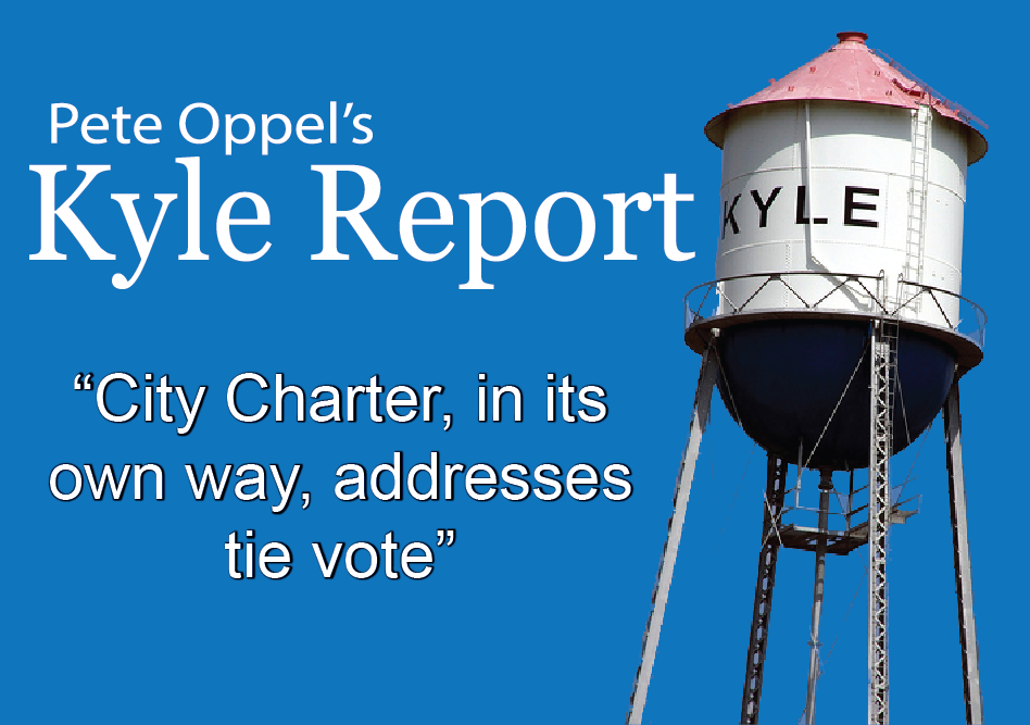 The Kyle Report: City Charter, in its own way, Addresses Tie Vote