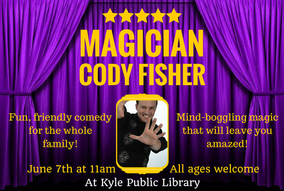 Magician Cody Fisher at the Kyle Public Library