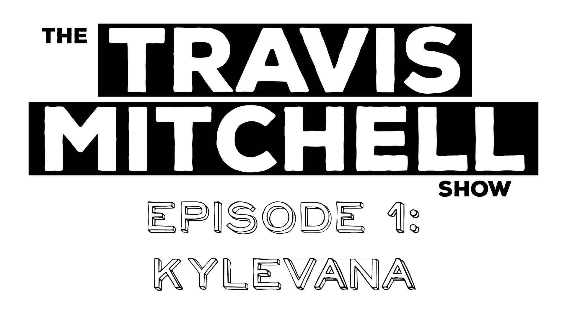 The Travis Mitchell Show Ep.1: Kylevana (the dangers of over regulating I-35)